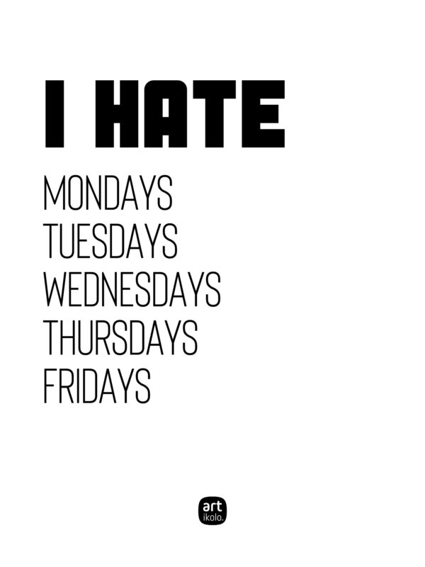 Artikolo I Hate Mondays